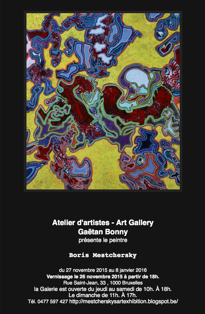 Affiche. Atelier d|artistes à Bruxelles. Gaëtan Bonny présente le peintre Boris Mestchersky. 2015-11-26